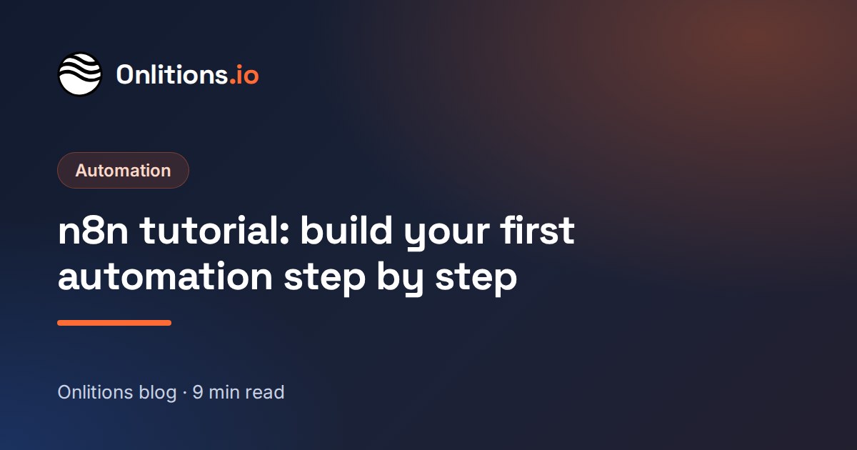 n8n tutorial: build your first automation step by step