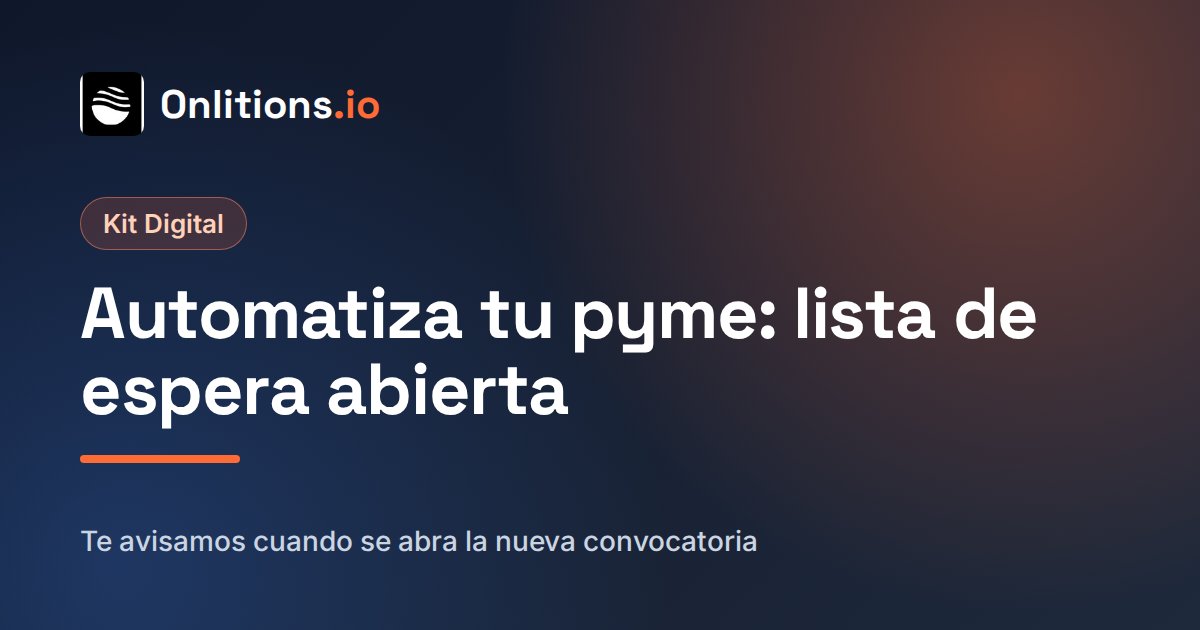 Kit Digital 2026: ¿cuándo sale la nueva convocatoria? Estado actual y cómo prepararte